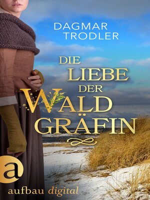 cover image of Die Liebe der Waldgräfin